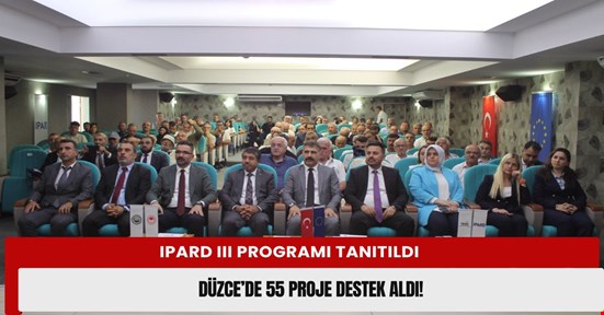  Düzce’de 55 projeye destek verildi